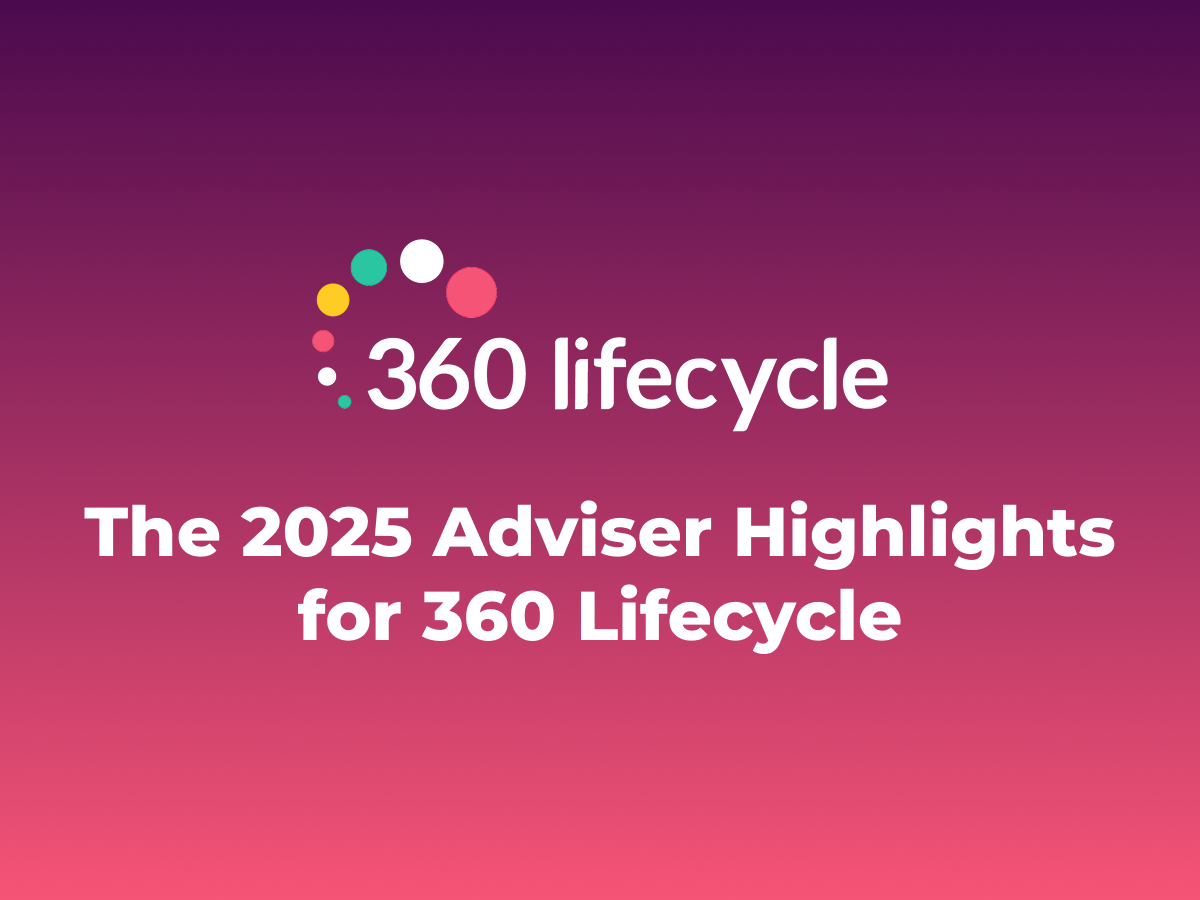 The 2025 Adviser Highlights for 360 Lifecycle Image